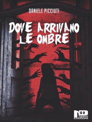 cover image of Dove arrivano le ombre